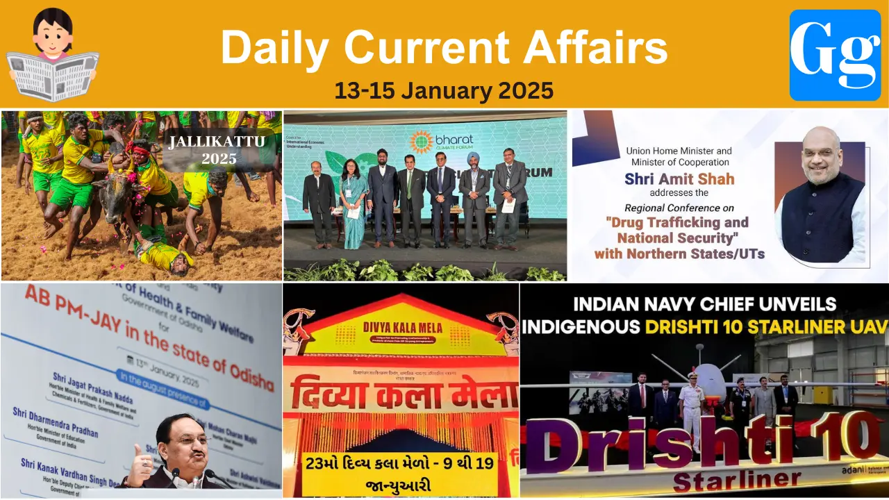 Daily Current Affairs 13-15 January 2025