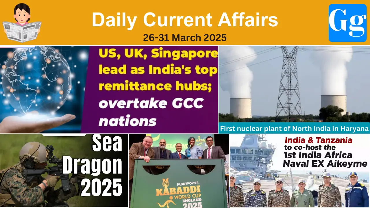 Daily Current Affairs 26-31 March 2025