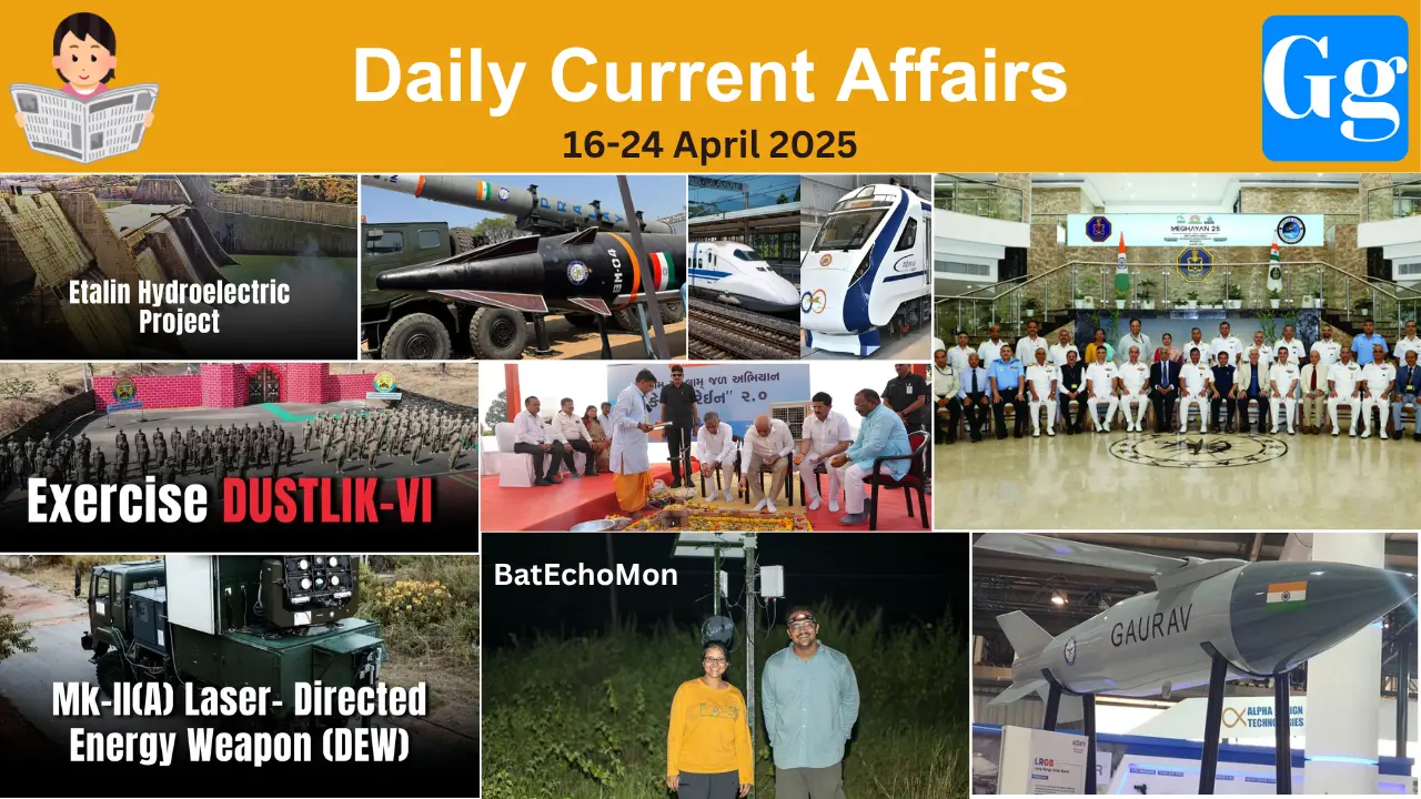 Daily Current Affairs 16-24 April 2025