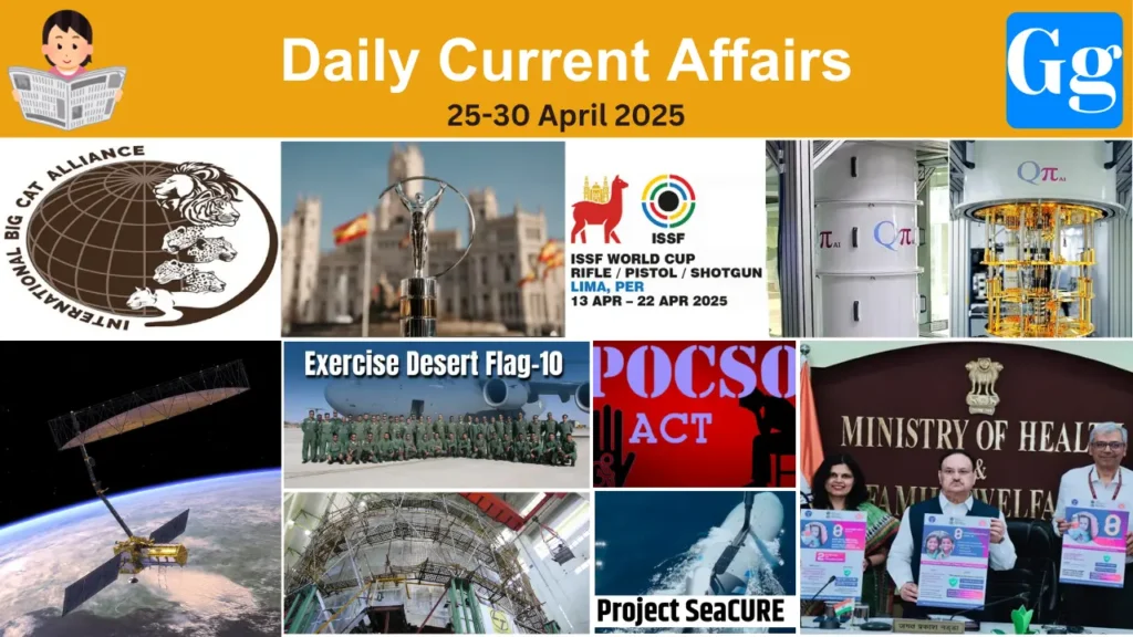 Daily Current Affairs 25-30 April 2025