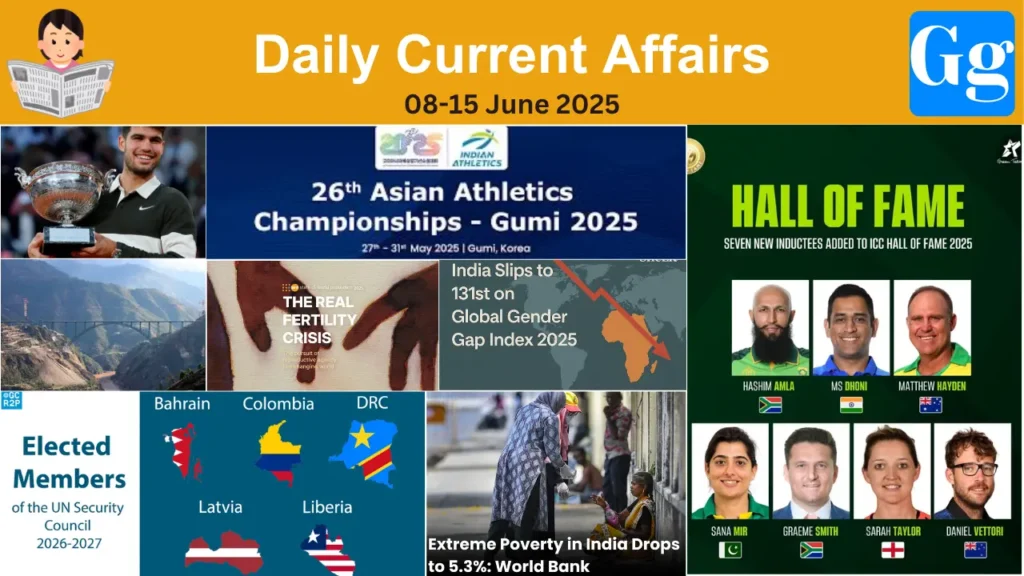 Daily Current Affairs 08-15 June 2025