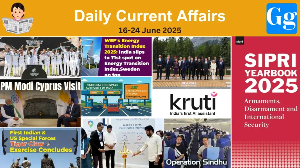 Daily Current Affairs 16-24 June 2025
