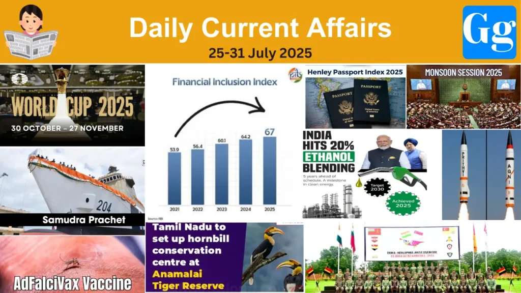 Daily Current Affairs 25-31 July 2025